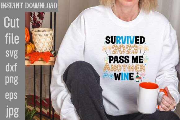 Download Survived 2023 Pass Me Another Wine SVG - Premium Bundle